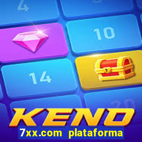 7xx.com plataforma de jogos